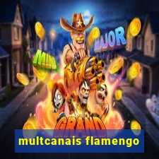 multcanais flamengo